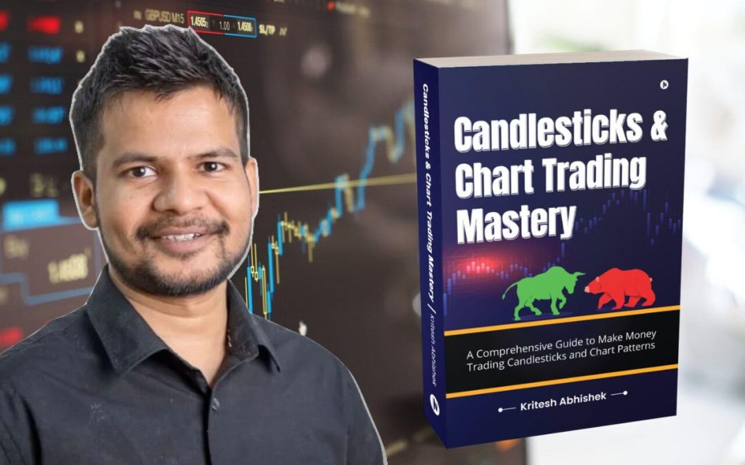Empowerment in Trading: “Candlesticks and Charts Trading Mastery” Unveiled by Author Kritesh Abhishek